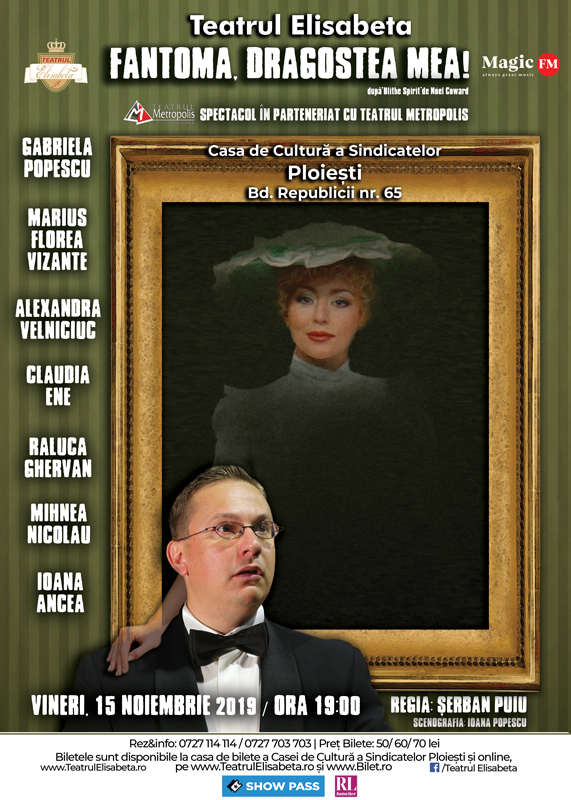 Teatrul Elisabeta prezintă, la Ploiești, comedia spumoasă ”Fantoma, dragostea mea!”